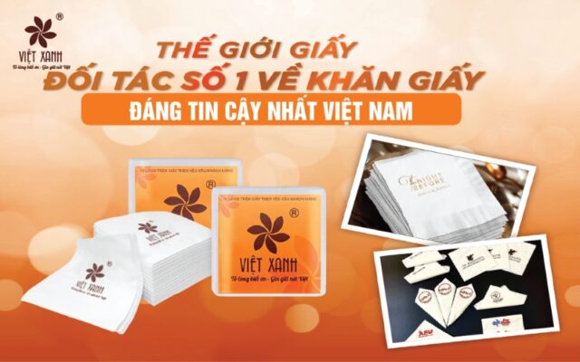 Giấy lau tayViệt Xanh - Nhà cung cấp giấy lau tay nhà hàng, khách sạn đáng tin cậy nhất Việt Nam