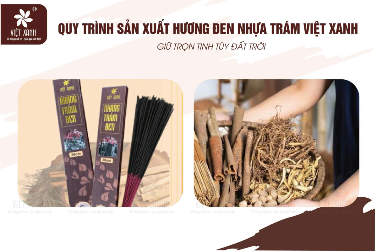 Quy trình sản xuất hương đen nhựa trám Việt Xanh - Giữ trọn tinh túy đất trời