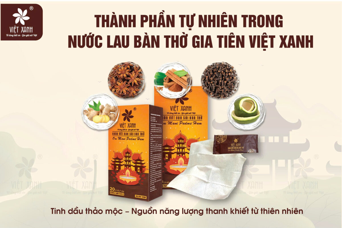 Thành phần tự nhiên trong nước lau bàn thờ gia tiên Việt Xanh