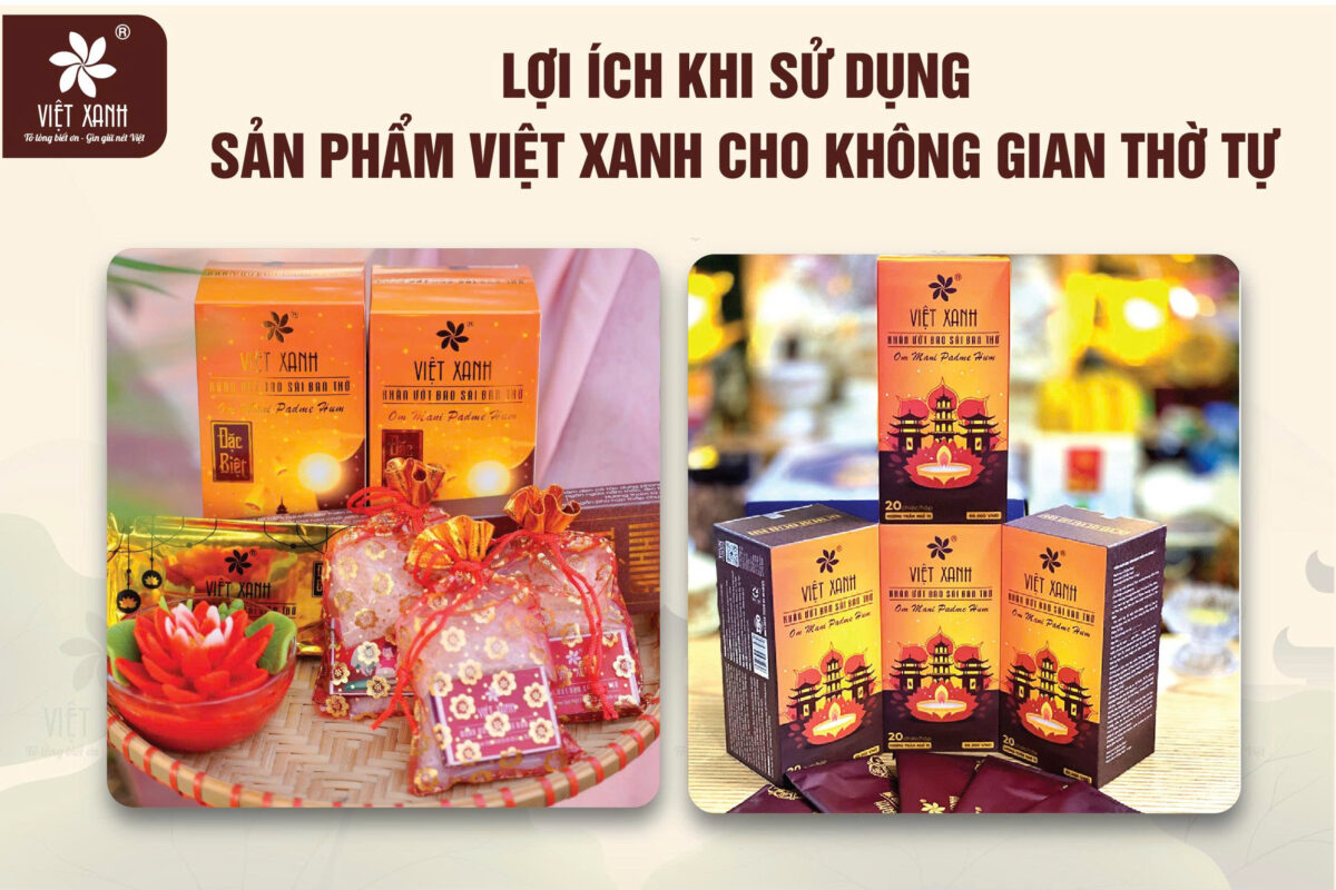 Lợi ích khi sử dụng sản phẩm Việt Xanh cho không gian thờ tự