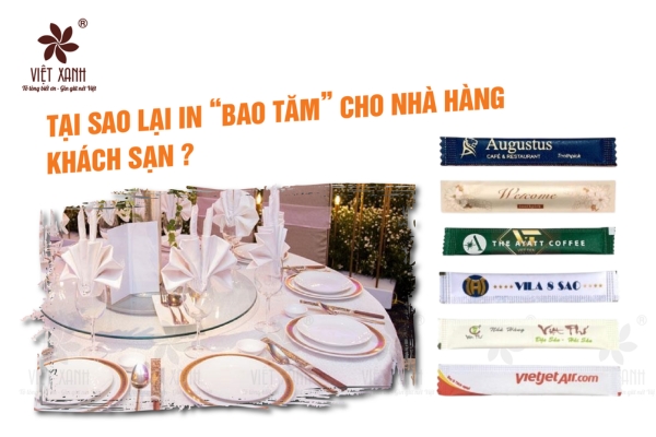 Tại sao phải in bao tăm cho nhà hàng, khách sạn?