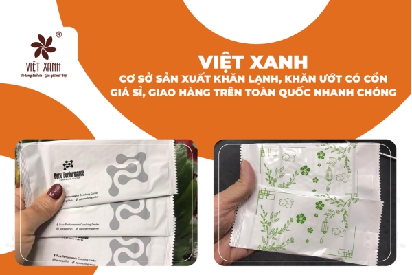 Việt Xanh - Cơ sở sản xuất khăn lạnh, khăn ướt có cồn giá sỉ, giao hàng trên toàn quốc nhanh chóng