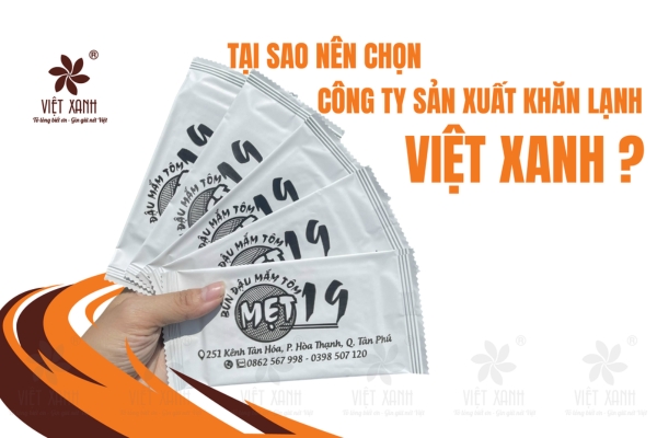 Tại sao nên chọn công ty sản xuất khăn lạnh Việt Xanh