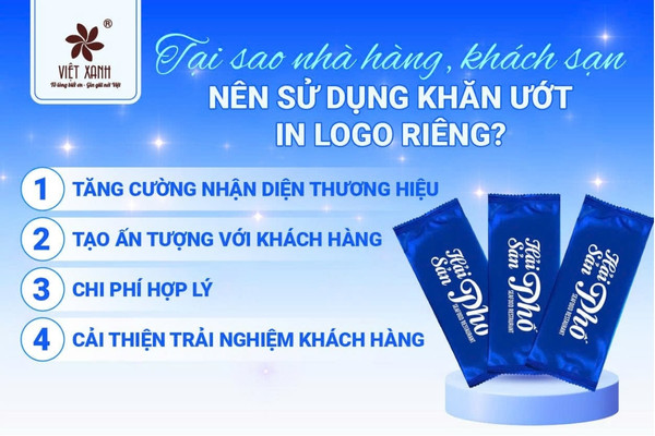 Tại sao nhà hàng, khách sạn nên sử dụng khăn ướt in logo riêng?