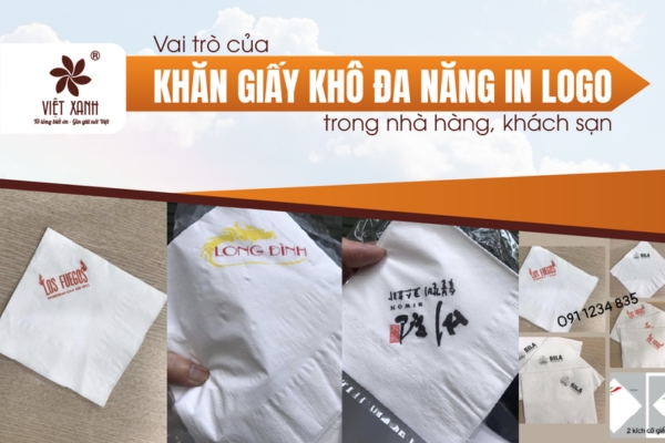 Vai trò của khăn giấy khô đa năng in logo trong nhà hàng, khách sạn
