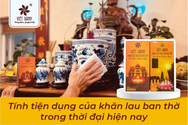 Tính tiện dụng của khăn lau ban thờ trong thời đại hiện nay