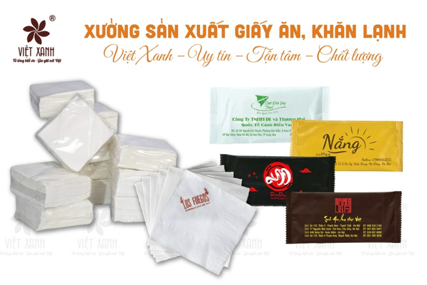 Xưởng sản xuất giấy ăn, khăn lạnh Việt Xanh - Uy tín - Tận tâm - Chất lượng