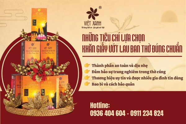 Những Tiêu Chí Lựa Chọn Khăn Giấy Ướt Lau Ban Thờ Đúng Chuẩn