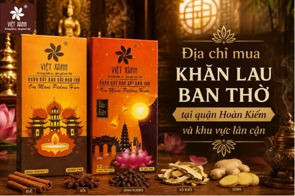 Địa chỉ mua khăn lau ban thờ tại quận Hoàn Kiếm và khu vực lân cận