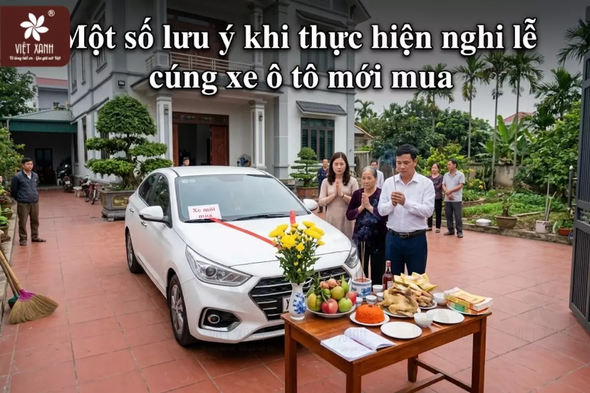 Một số lưu ý khi thực hiện nghi lễ cúng xe ô tô mới mua